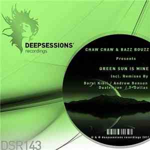 Chaw Chaw & Bazz Bouzz - Green Sun Is Mine