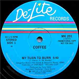 Coffee - My Turn To Burn