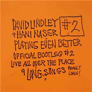 David Lindley + Hani Naser - Playing Even Better