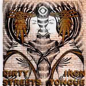 Dirty Streets / Iron Tongue  - You / Two Timer