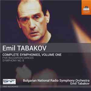 Emil Tabakov - Bulgarian National Radio Symphony Orchestra - Complete Symph ...