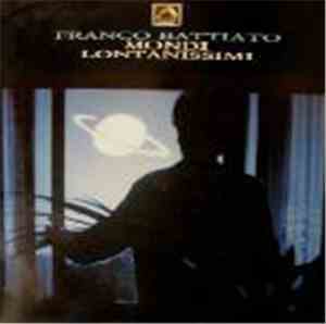 Franco Battiato - Mondi Lontanissimi