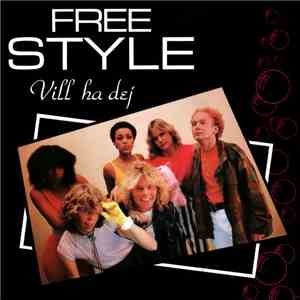 Freestyle - Vill Ha Dej