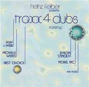 Heinz Felber - Traxx 4 Clubs Nonstop