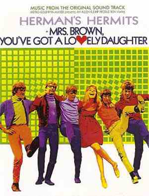 Herman's Hermits - Mrs. Brown, You've Got A Lovely Daughter (Music From The ...