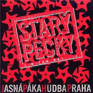 Jasná Páka / Hudba Praha - Starý Pecky (A Tak Dál…)