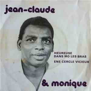 Jean-Claude & Monique - Heureuse Dans Mo Les Bras / Ene Cercle Vicieux