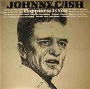 Johnny Cash - Happiness Is You