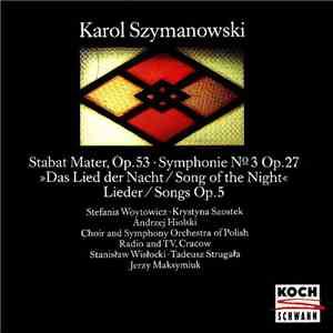 Karol Szymanowski - Stabat Mater / Sinfonie Nr. 3 / Tryptich