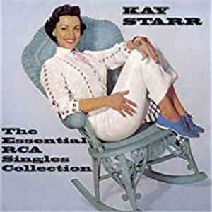 Kay Starr - The Essential RCA Singles Collection