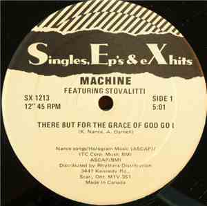 Machine Featuring Stovaletti - There But For The Grace Of God Go I