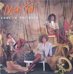 Mai Tai - Cool Is The Rule