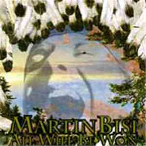 Martin Bisi - All Will Be Won