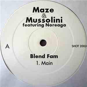 Maze & Mussolini - Blend Fam