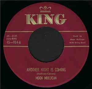 Moon Mullican - Another Night Is Coming / Heartless Lover