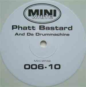 Phatt Bastard - And Da Drum Machine