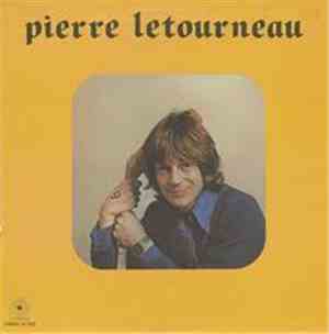 Pierre Létourneau - Pierre Letourneau - Va Donc Savoir Pourquoi