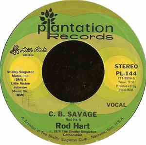 Rod Hart  - C. B. Savage / Better Off Gone