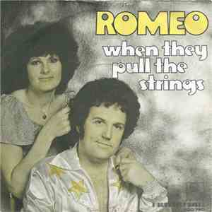Romeo - When They Pull The Strings