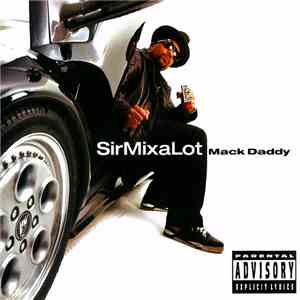 Sir Mix-A-Lot - Mack Daddy