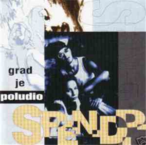 Spen D.D. - Grad Je Poludio