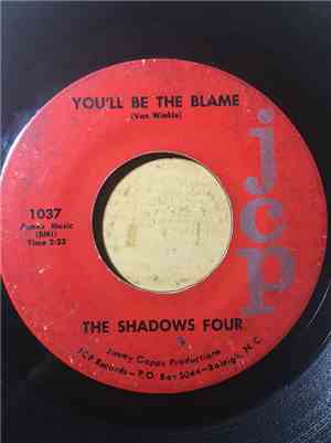 The Shadows Four  - You'll Be The Blame / Leavin' Today