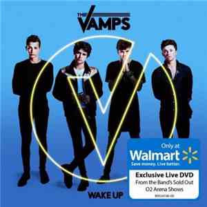 The Vamps  - Wake Up