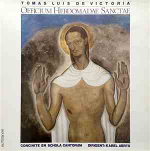 Tomás Luis De Victoria, Chorale Concinite De Louvain, Karel Aerts - Officiu ...
