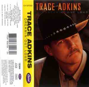 Trace Adkins - Dreamin' Out Loud