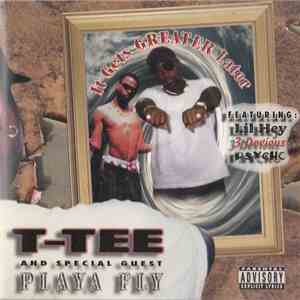 T-Tee - It Gets Greater Later