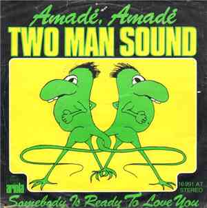 Two Man Sound - Amadé, Amadé