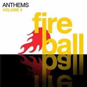 Various - Fireball Anthems Volume 4