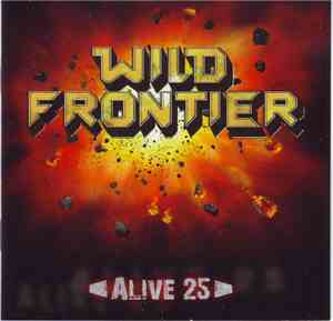 Wild Frontier - Alive 25