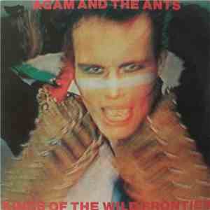 Adam And The Ants - Kings Of The Wild Frontier