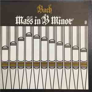 Bach - Mass in B Minor