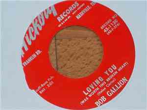 Bob Gallion - Loving You / Start All Over