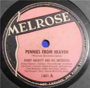Bobby Hackett And His Orchestra - Pennies From Heaven / Rose Of The Rio Gra ...
