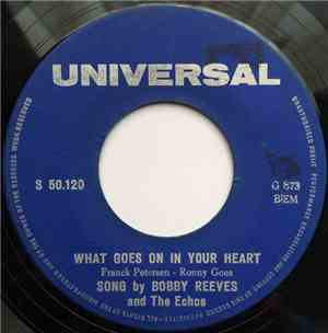 Bobby Reeves And The Echos - What Goes On In Your Heart