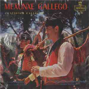 Coros Iria Flavia, Orquesta de Camara de Madrid - Mexunxe Gallego (Cancione ...