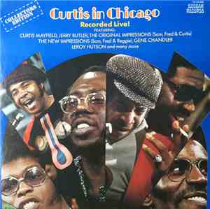 Curtis Mayfield - Curtis In Chicago - Recorded Live
