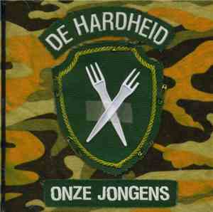 De Hardheid - Onze Jongens