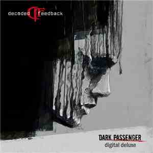 Decoded Feedback - Dark Passenger (Digital Deluxe)