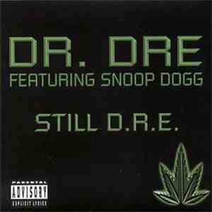Dr. Dre Featuring Snoop Dogg - Still D.R.E.