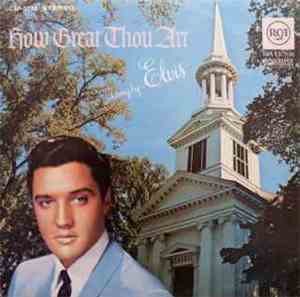 Elvis Presley - How Great Thou Art