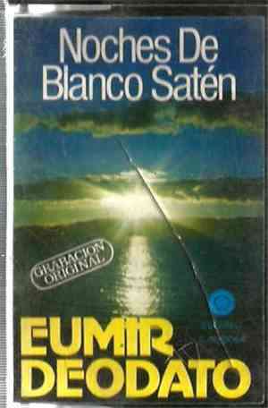 Eumir Deodato - Noches De Blanco Satén