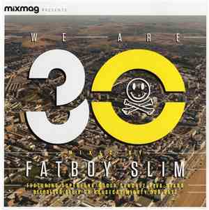 Fatboy Slim - We Are 30