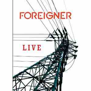 Foreigner - Live