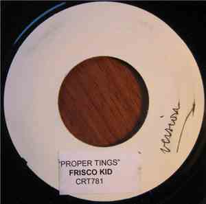 Frisco Kid - Proper Tings