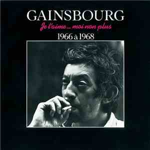 Gainsbourg - Je T'Aime... Moi Non Plus - 1966 À 1968