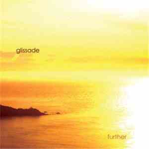 Glissade - Further / Burned In Blue / Waves And Rolls EP